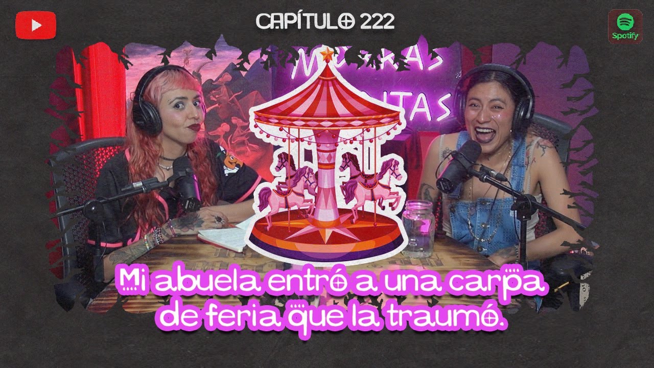 Mi abuela entró a una carpa de feria que la traumó. #222