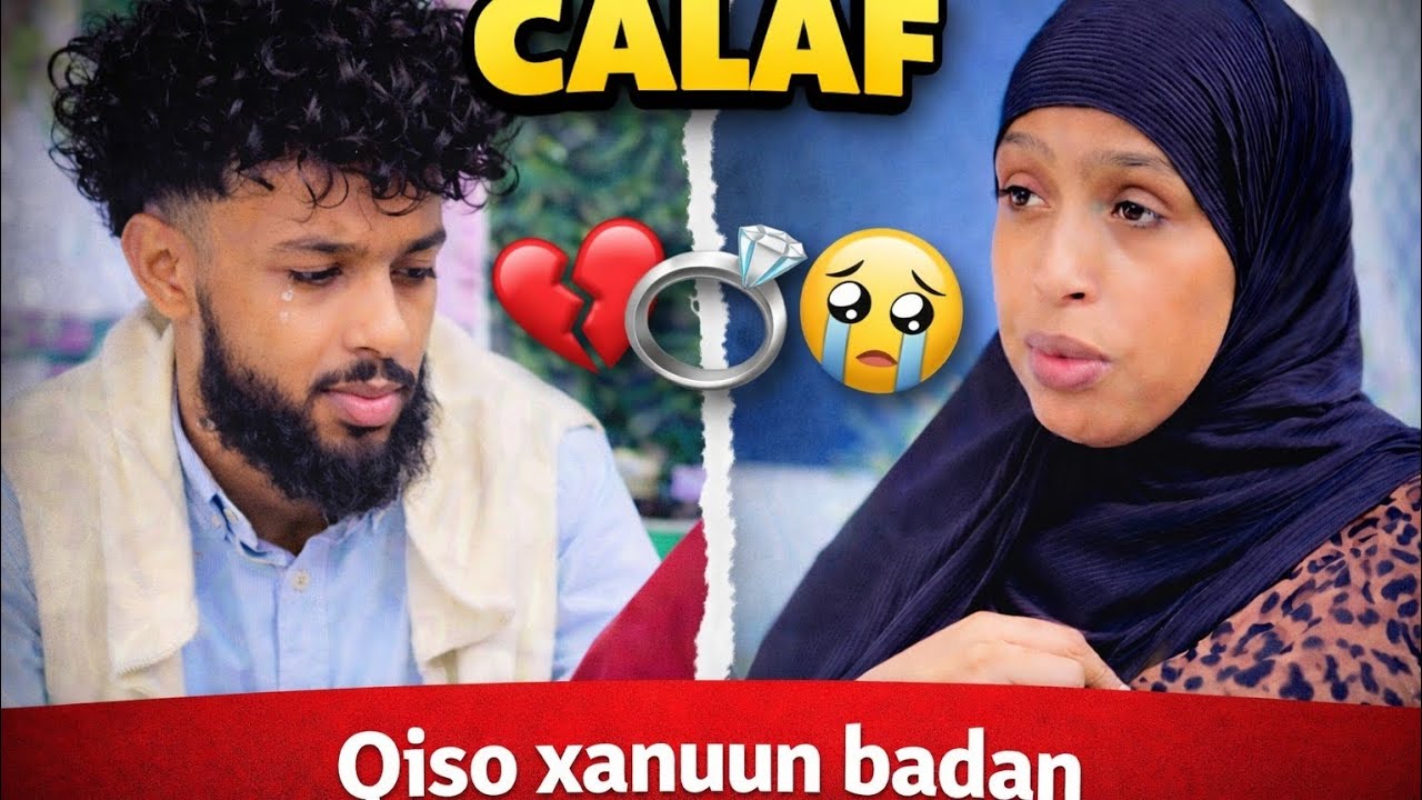 CALAF || SOMALI SHORT FILM #QISO XANUUN BADAN QEBTII 1AAD 