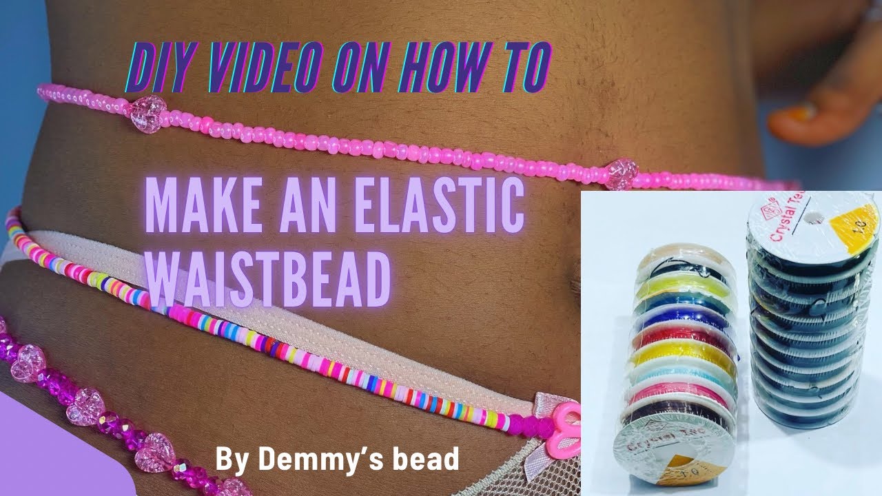 Simple DIY video tutorial on how to make elastic waistbead