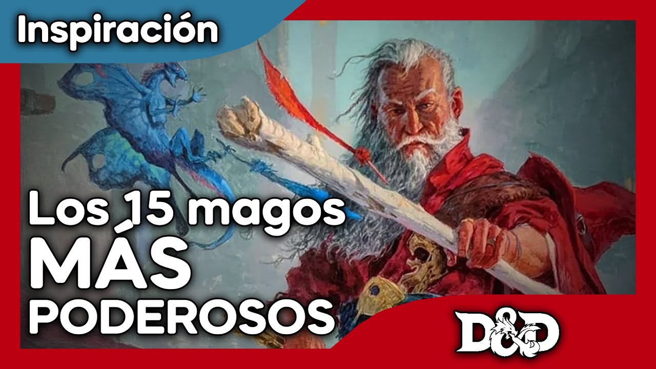 Los 15 magos MÁS PODEROSOS de #dungeonsanddragons #calabozosydragones