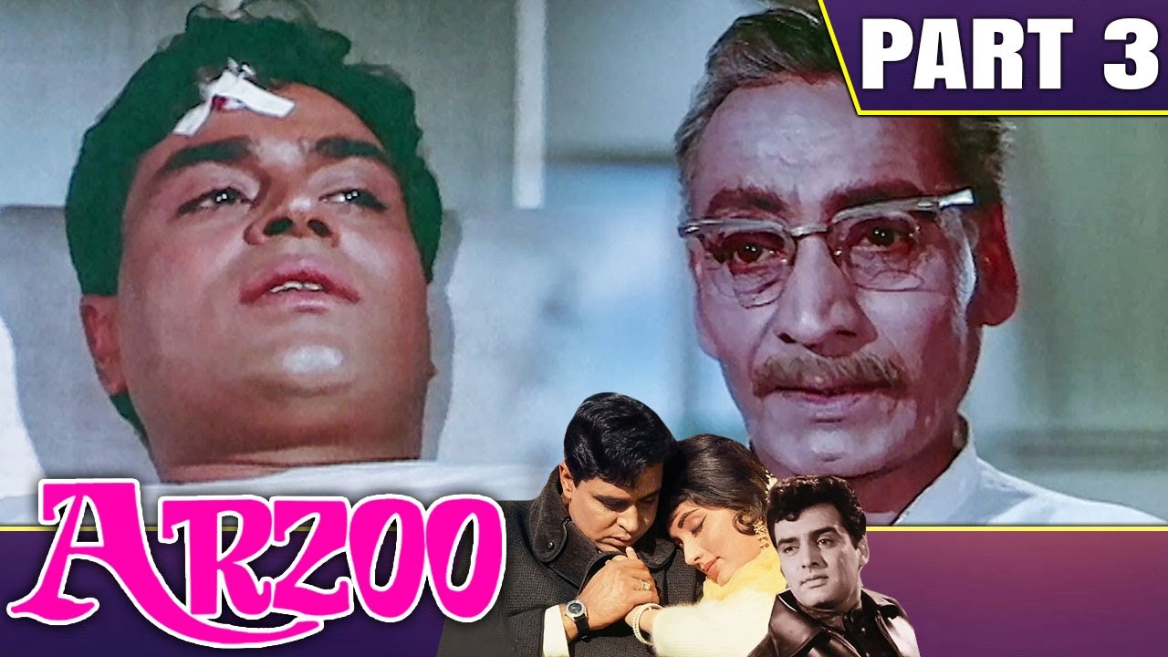 Arzoo (1965) - Part - 3 | बॉलीवुड की सुपरहिट रोमांटिक मूवी | Rajendra Kumar, Sadhana, Feroz Khan