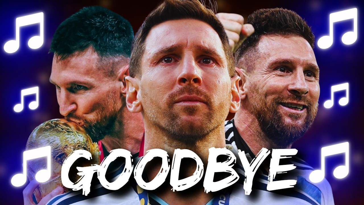 🎵 Lionel Messi &ndash; GOODBYE | World Cup 2026 Song 🎵