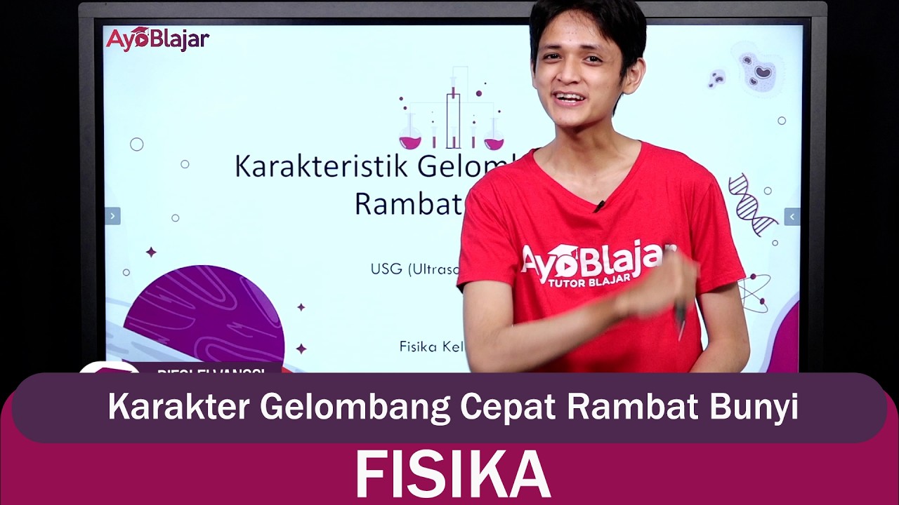 Fisika Kelas 11 - Karakter Gelombang Cepat Rambat Bunyi