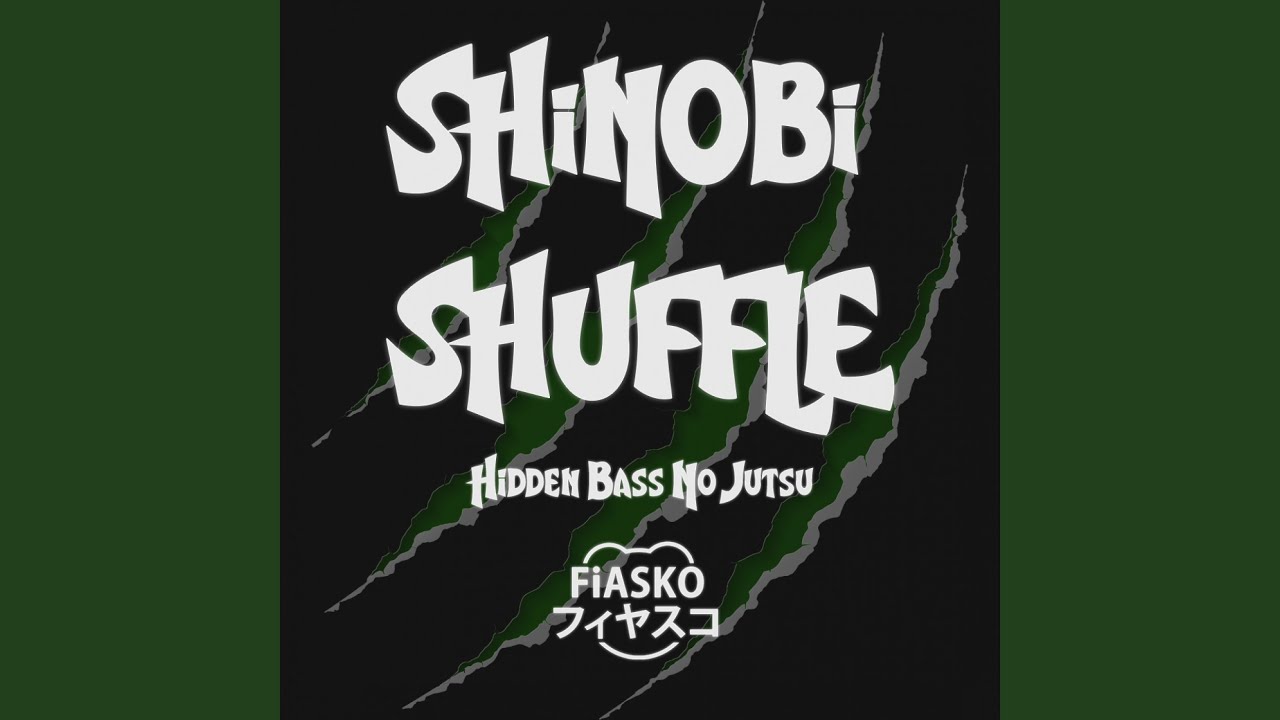 SHiNOBi SHUFFLE (Hidden Bass No Jutsu)