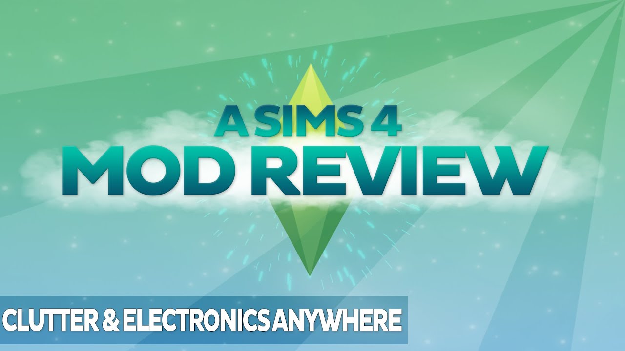 A Sims 4 Mod Review: Clutter & Electronics Anywhere.