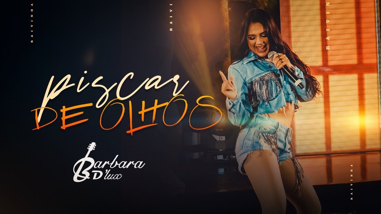 Barbara D&rsquo;Lux - Piscar de Olhos  [EP Piseiro D&rsquo;Lux] (Clipe Oficial)