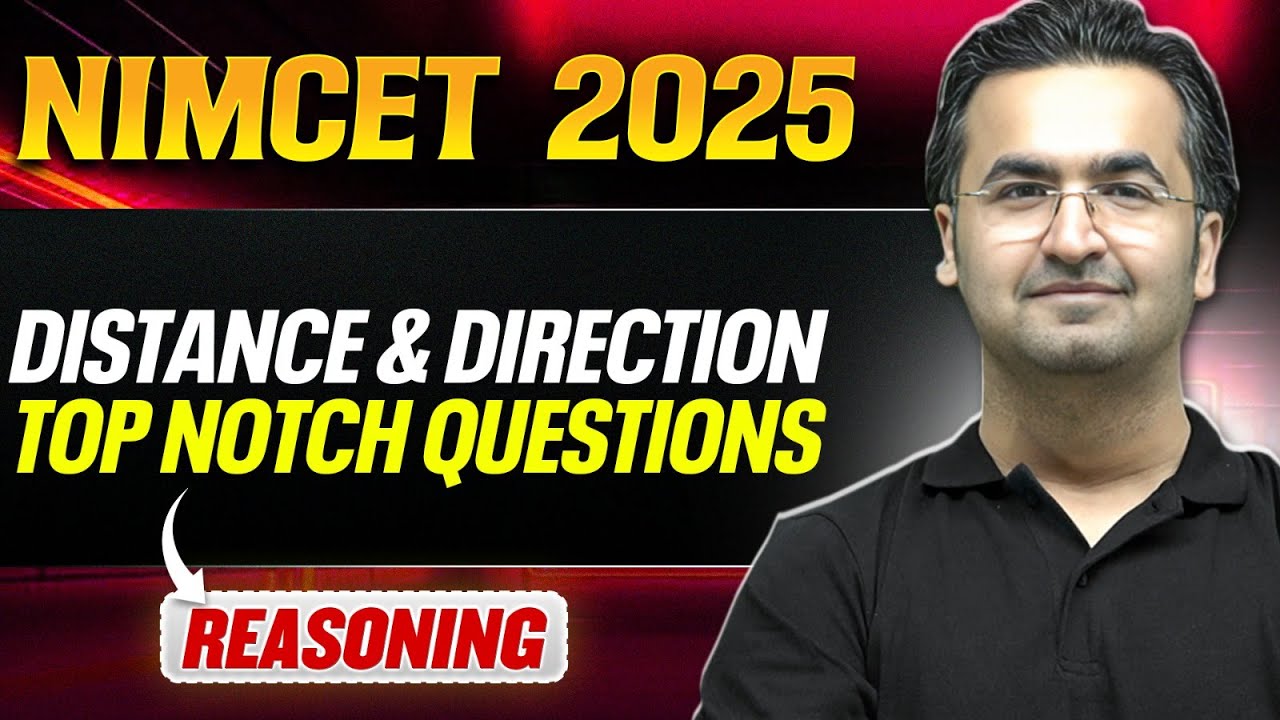 NIMCET 2025 Reasoning - Distance and Direction Top Notch Questions | NIMCET 2025 | PW