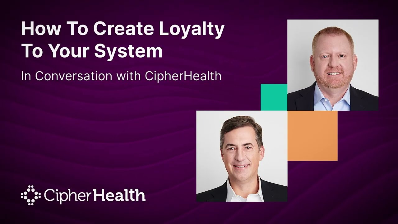 How to Create Patient Loyalty to Your Healthcare System
