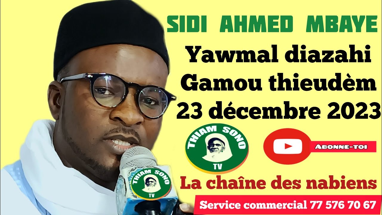 SIDI AHMED MBAYE,YAWMAL DIAZAHI GAMOU THIEUDÈM DU 23 DÉCEMBRE 2023