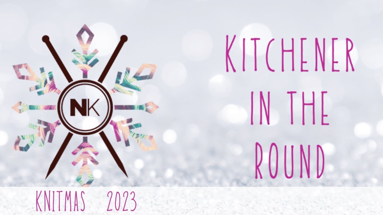 Kitchener Stitch in the Round for the Twelve Days of Knitmas MKAL