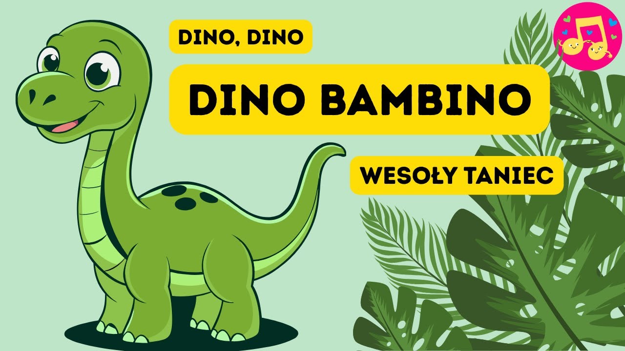 Mały Dino Bambino– piosenka do zabawy ruchowej dla dzieci, wesoła piosenka o dinozaurach