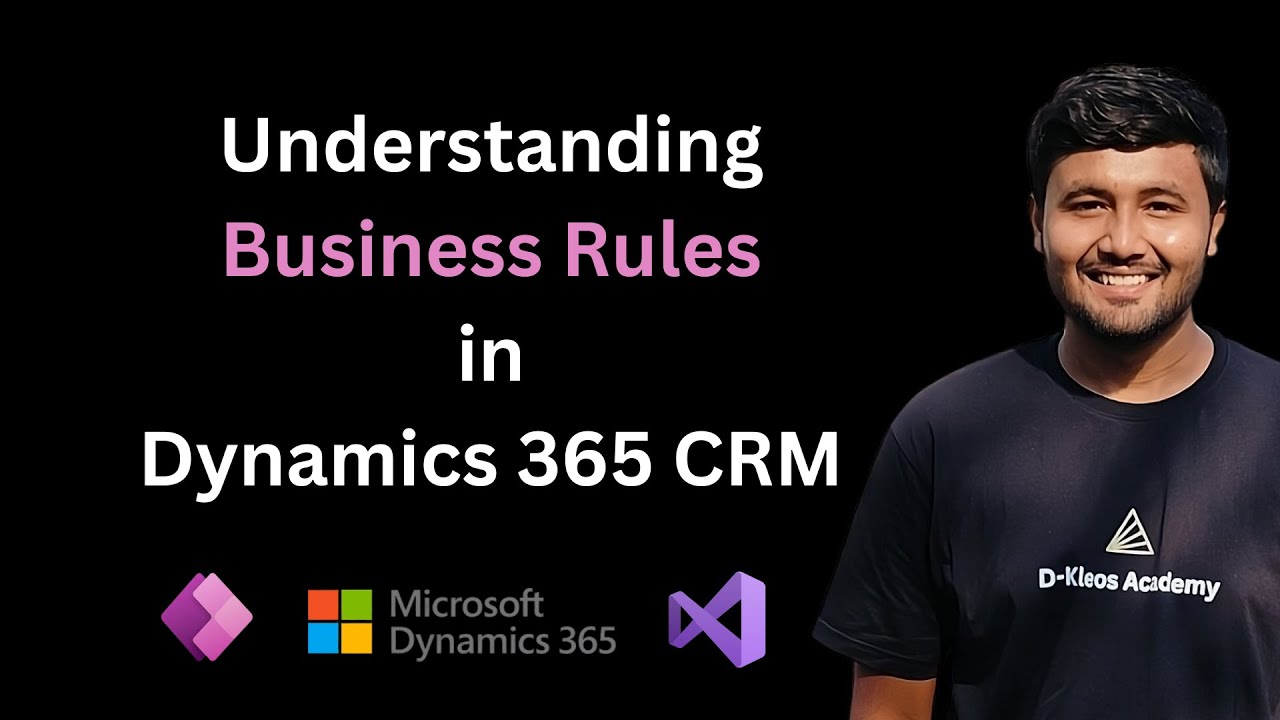 Освоение бизнес-правил в Dynamics 365 CRM с участием Джея Пателя.