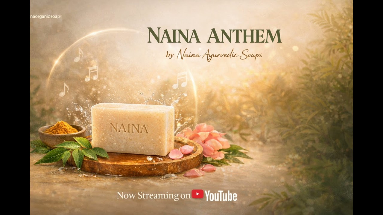Naina anthem by naina ayurvedics 