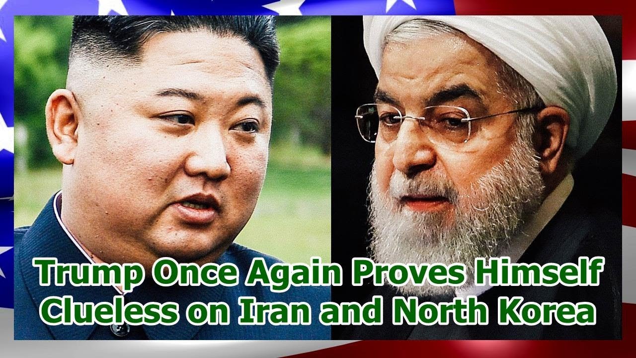Trump Once Again Proves Himself Clueless on Iran and North Korea