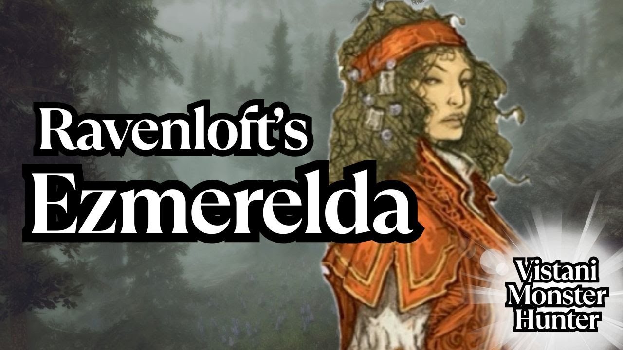 Это Эзмеральда д&rsquo;Авенир &mdash; Охотница на монстров из Равенлофта в D&D 5e (История Проклятия Штрада)
