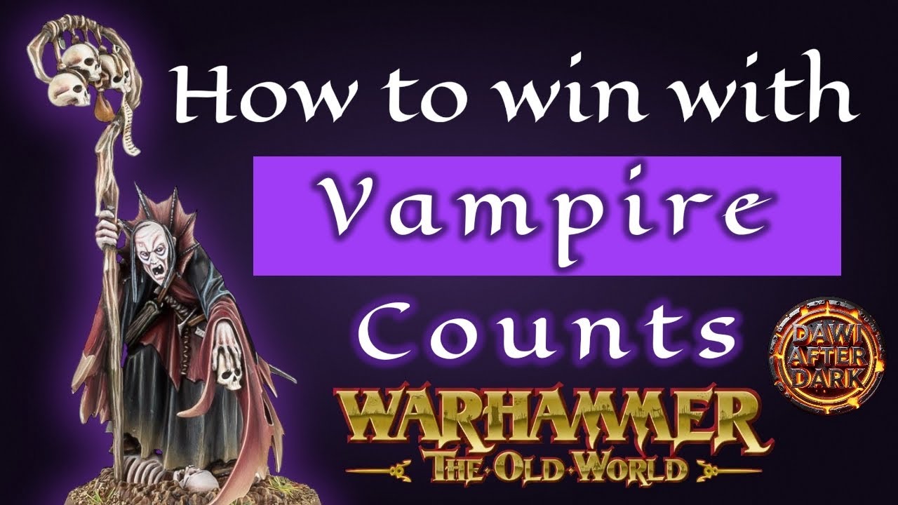 Как победить с помощью графств вампиров: Warhammer The Old World