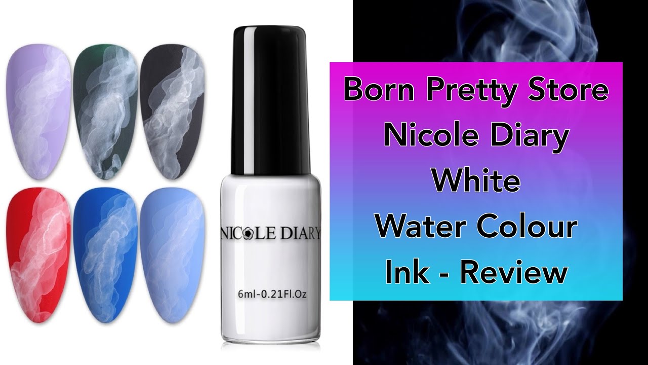 Nicole Diary White Water Colour Ink Review || Born a Pretty 20% Discount Code MMX20