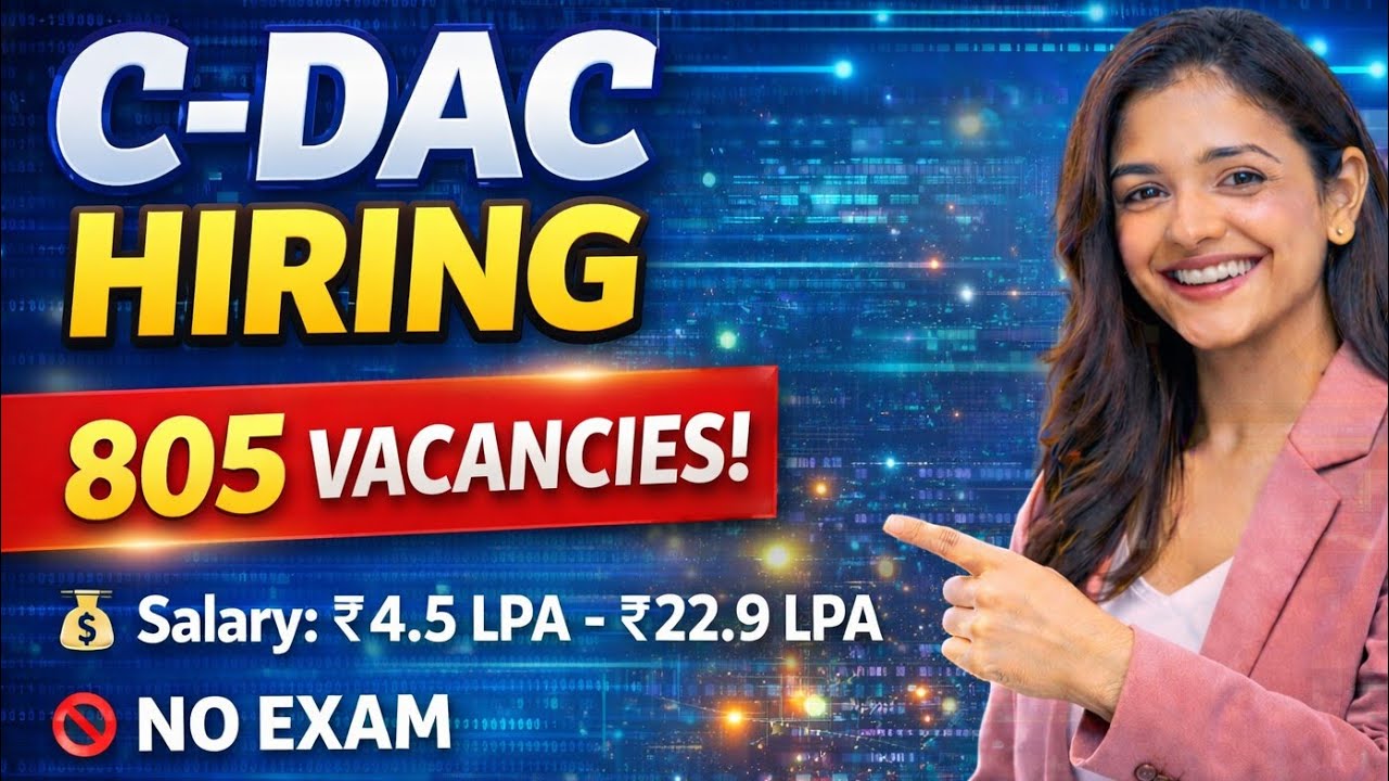 CDAC Hiring ||C-DAC is hiring for 805 Vacancies || C-DAC Hiring for 2026 || No Exam Direct Interview