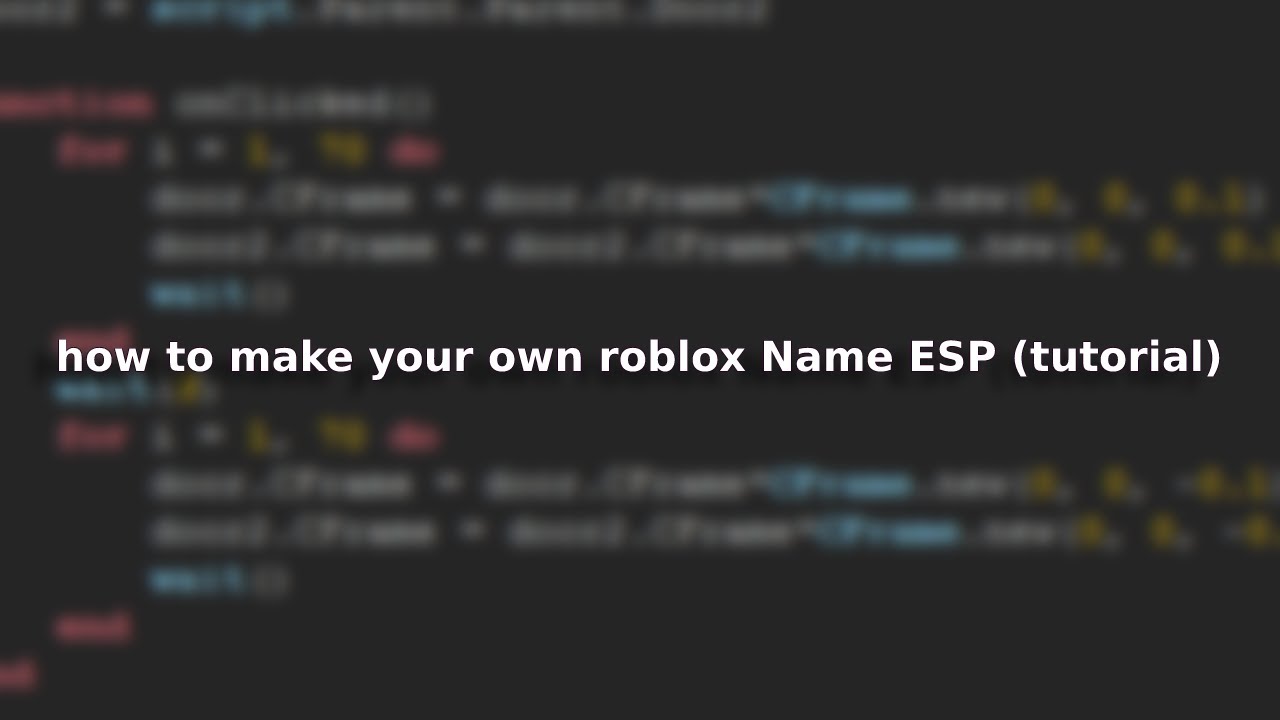how to make your own roblox Name ESP (tutorial)
