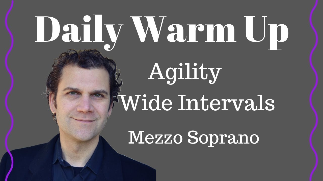 Daily Singing Warm Up - Mezzo Soprano - Agility and Interval Focused