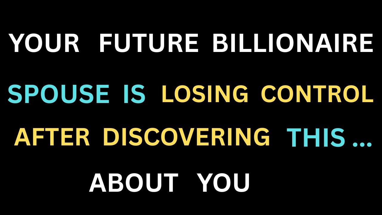 Angels Say Your Future Billionaire Spouse Is Losing Control After Discovering THIS...... About You.