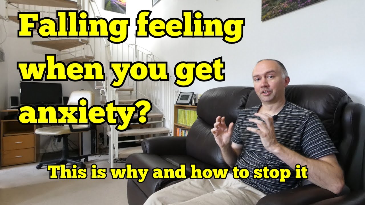 Anxiety Falling Feeling