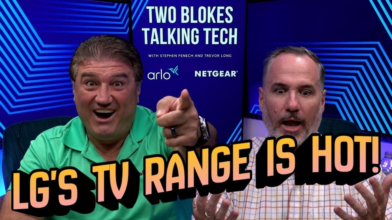 LG's TV Pricing - sharp lineup for 2026! - Two Blokes Talking Tech #724