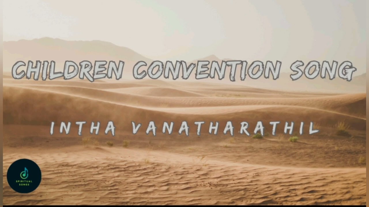 Intha Vanathathrathil tpm children convention song