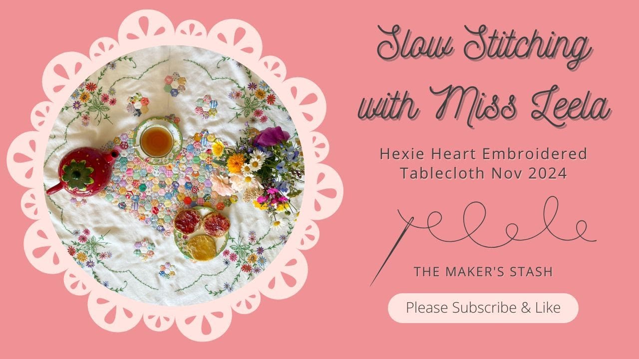 #slowstitching - Hexie Heart Vintage Embroidered Tablecloth #vlog