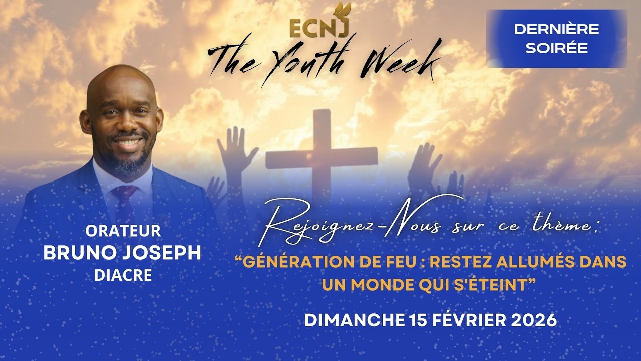 15/02/26| THE YOUTH WEEK | DERNIÈRE SOIRÉE |ECNJ CHURCH|