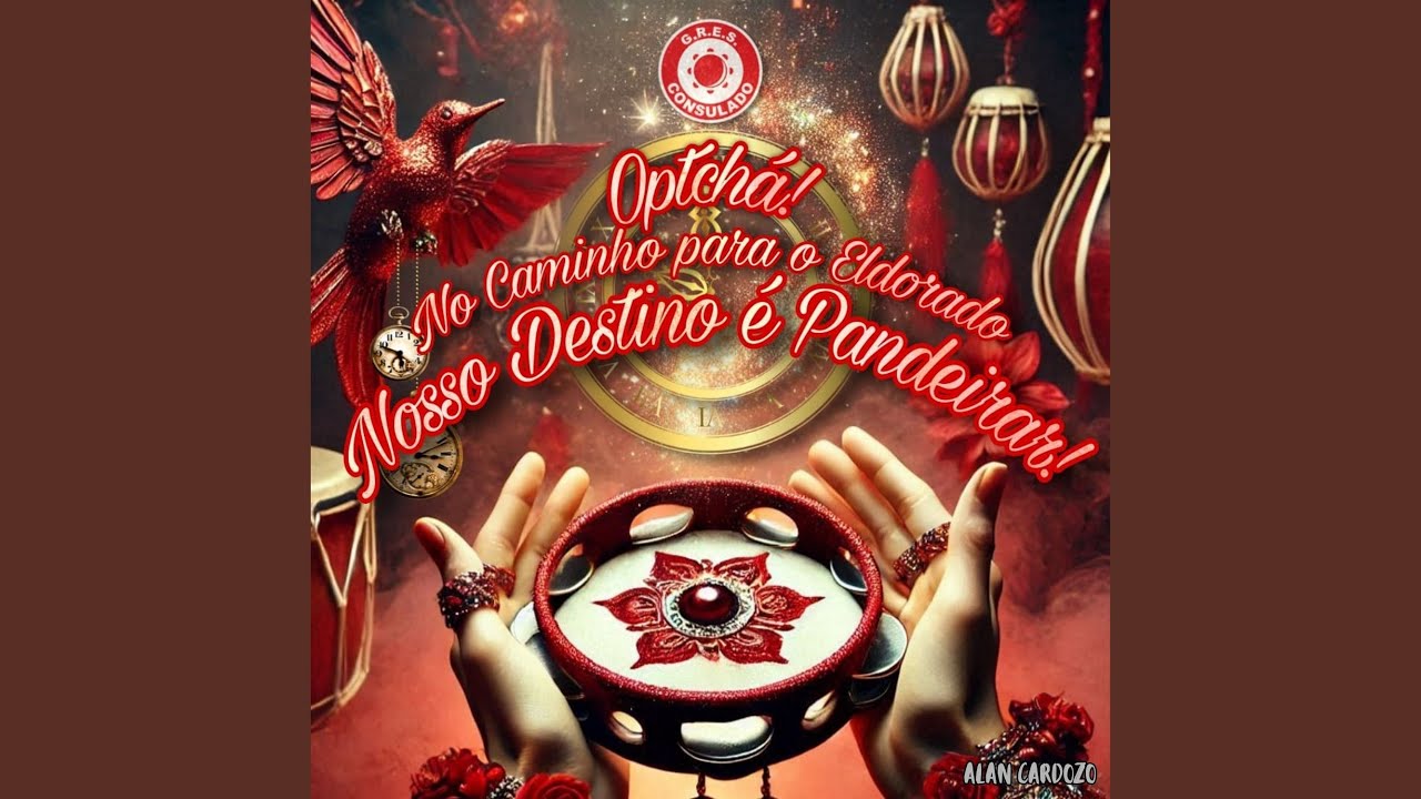Optchá! no Caminho para o Eldorado Nosso Destino É Pandeirar!