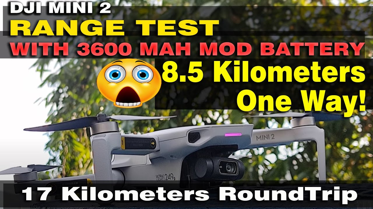 DJI Mini 2 Range Test Modified Battery 3600 MAH! 8.5 Kilometers One Way 17 Kilometers Roundtrip 😱