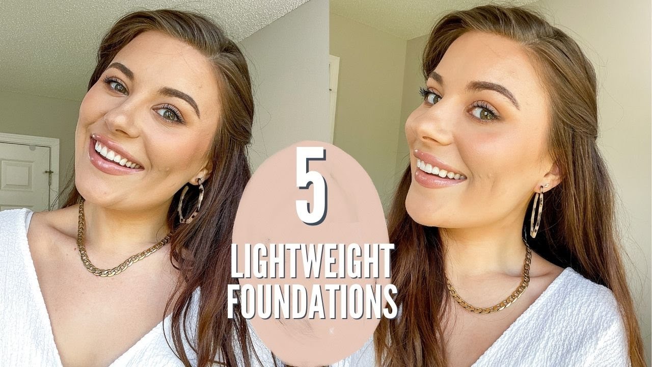 5 LIGHTWEIGHT FOUNDATIONS FOR SPRING & SUMMER