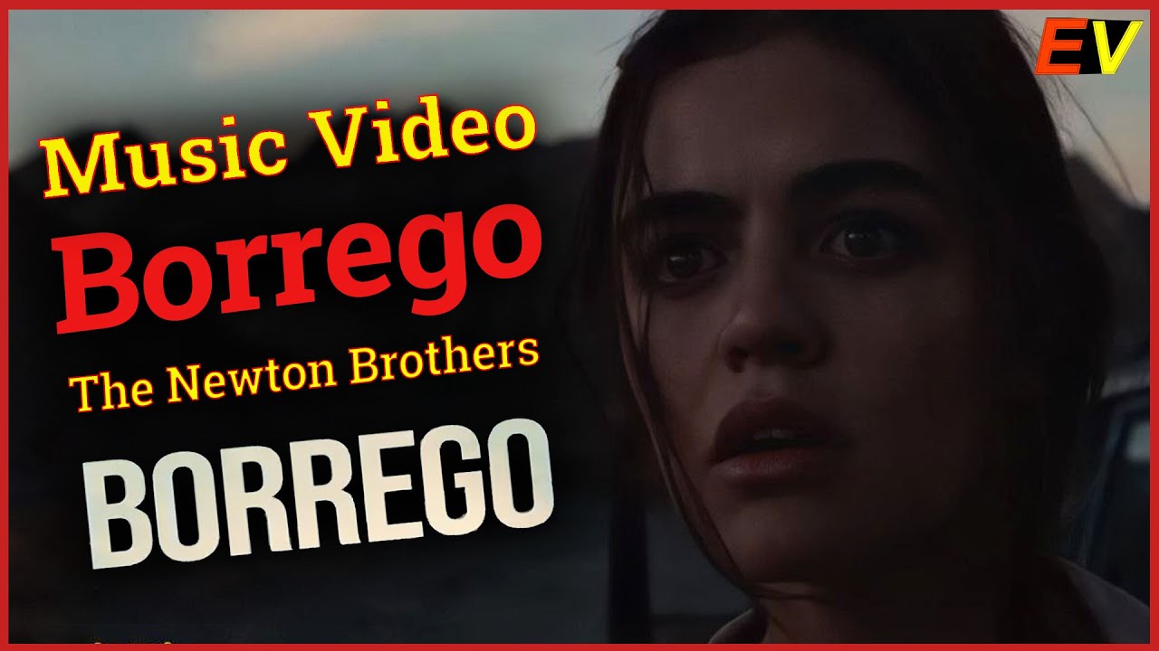 [FMV] Borrego | Borrego | The Newton Brothers | Music Video