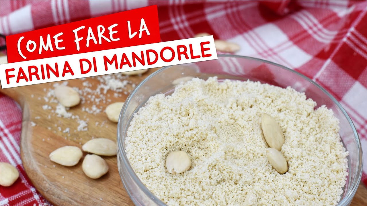 Come fare la farina di mandorle: guida e consigli