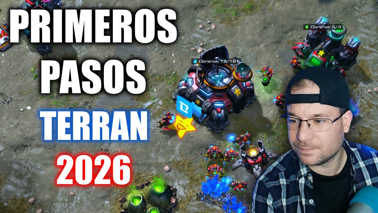 PRIMEROS PASOS CON TERRAN - Como jugar TERRAN - GUIAS 2026   STARCRAFT 2 - Espa&ntilde;ol