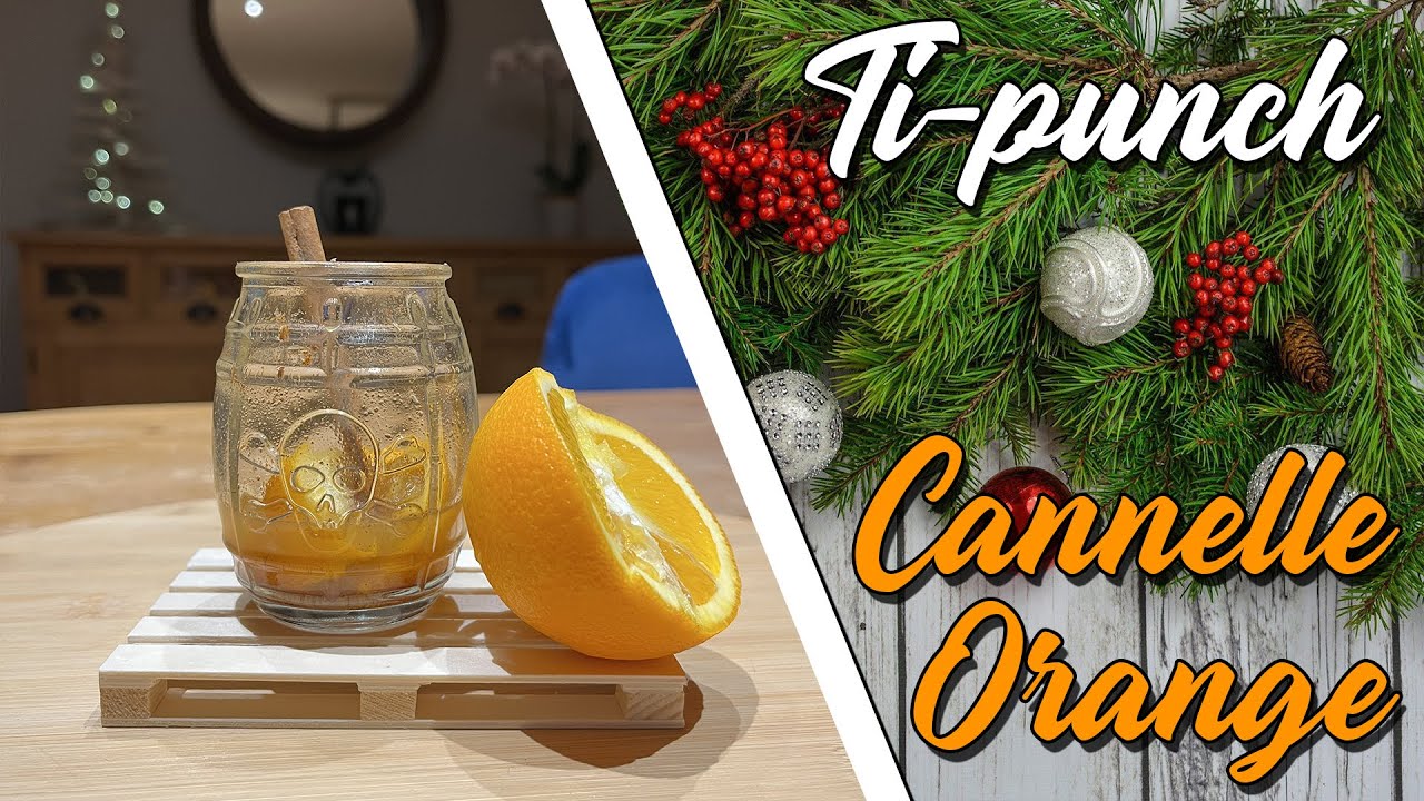 Ti-punch orange cannelle !