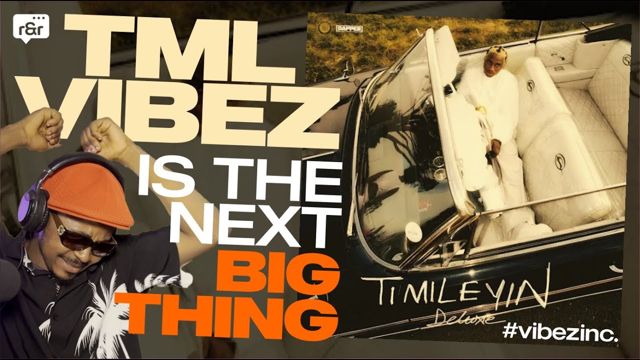 TML Vibez- Timileyin Deluxe EP (Reactions) BKG Reacts