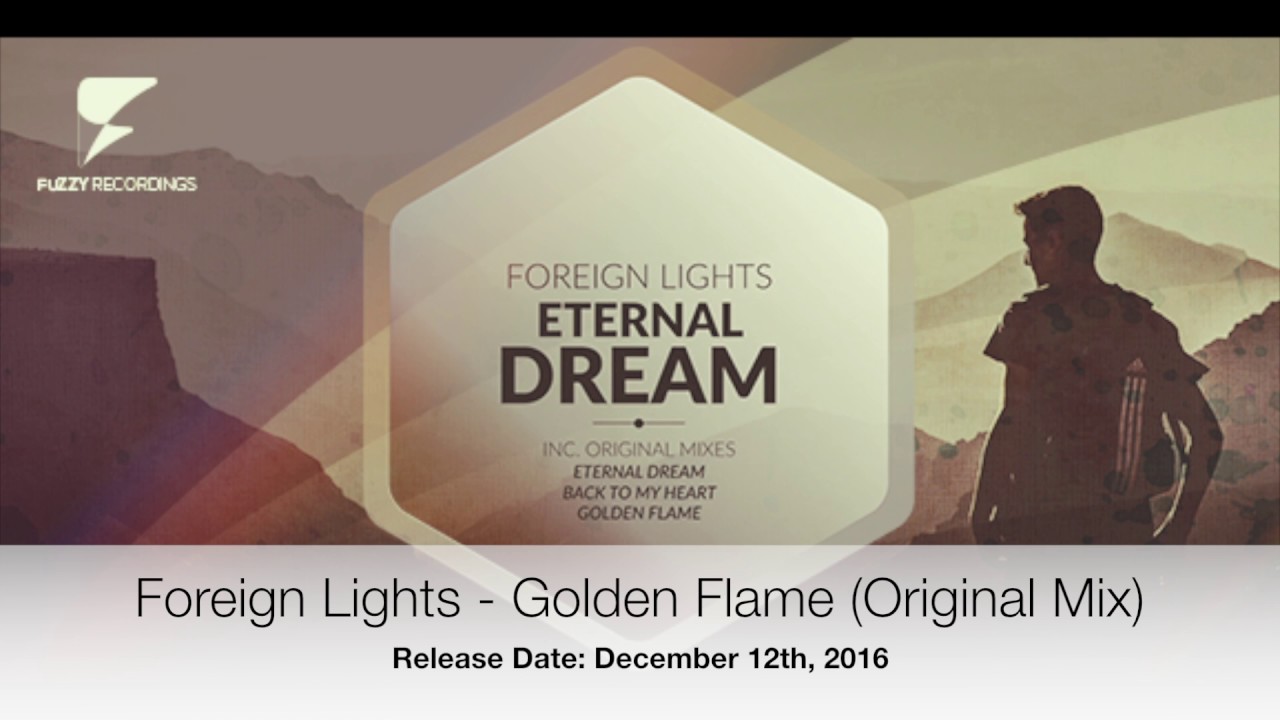 Foreign Lights - Golden Flame (Original Mix) [Fuzzy Recordings]