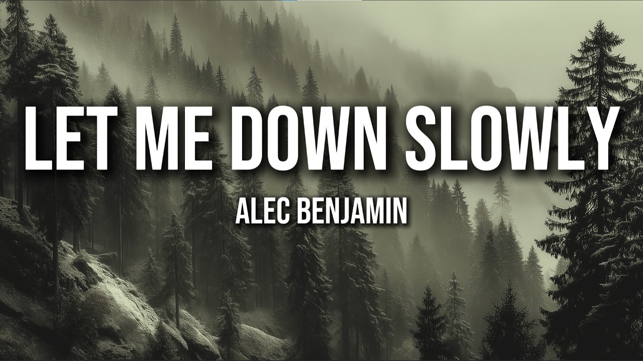 Alec Benjamin – Let Me Down Slowly (Lyrics) | Lonely Night