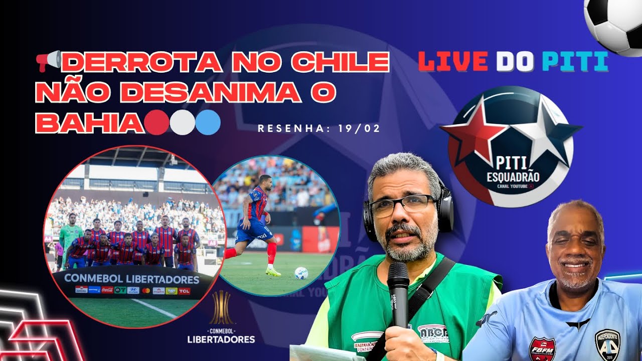 DERROTA NO CHILE NÃO DESANIMA O BAHIA, GARANTE CENI: “CONFIANÇA PARA REVERTER” 📱