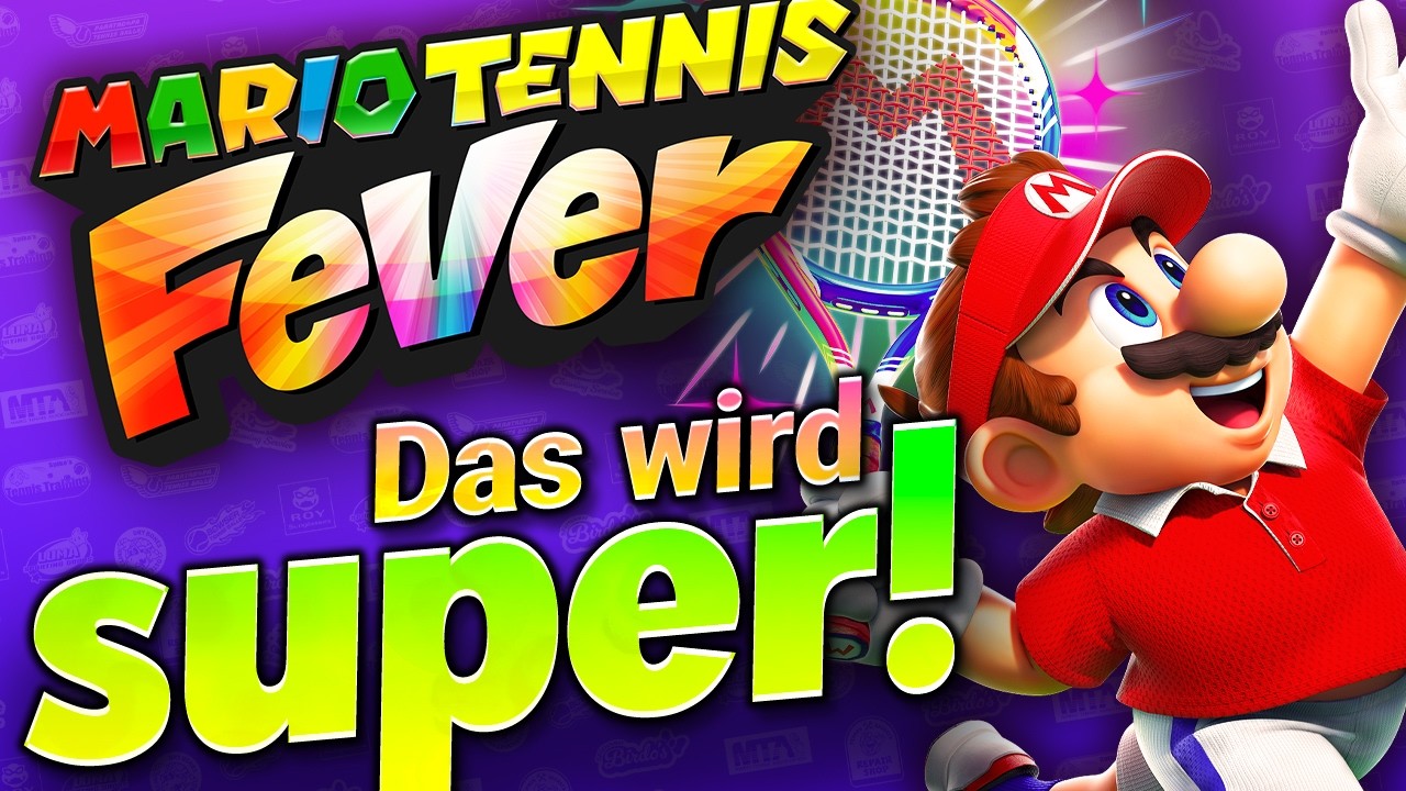 Wieso MARIO TENNIS FEVER mir HOFFNUNG macht!
