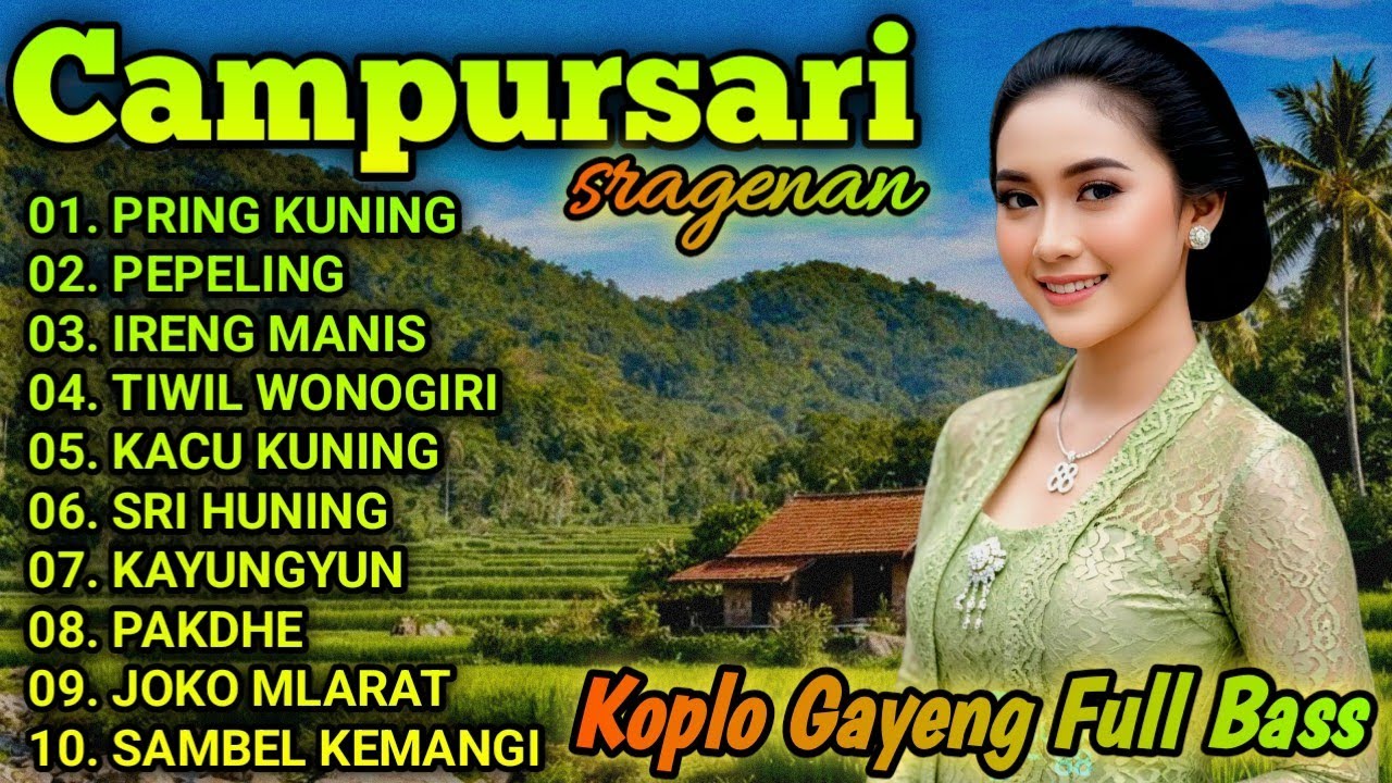 CAMPURSARI KOPLO COKEK SRAGENAN FULL ALBUM BASS GLERR || CAMPUR SARI KOPLO GAYENG KONCO KERJO