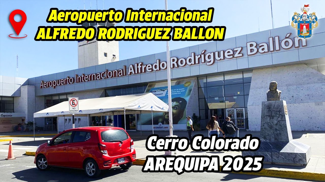 Así esta el AEROPUERTO INTERNACIONAL ALFREDO RODRIGUEZ BALLON en AREQUIPA 2025