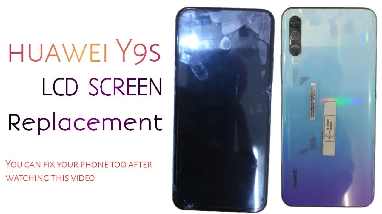 HUAWEI Y9S LCD SCREEN Replacement