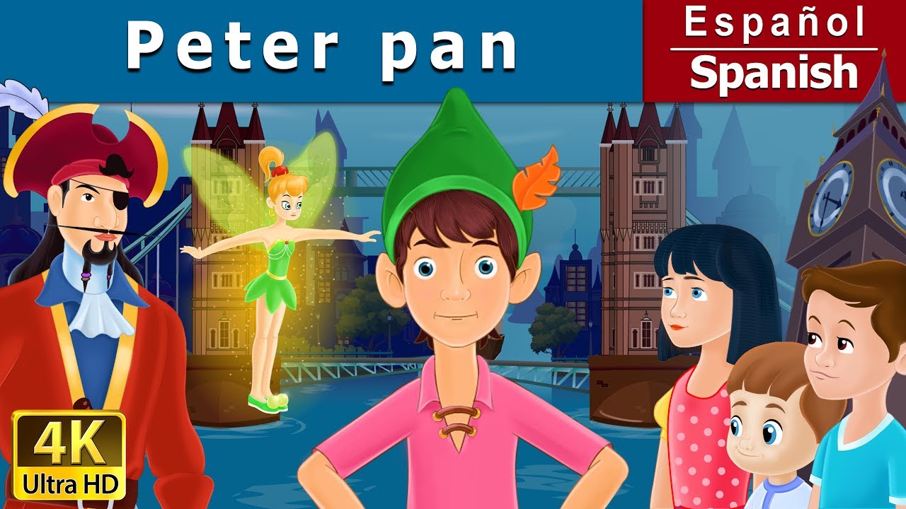 Peter Pan | Peter Pan in Spanish | @SpanishFairyTales