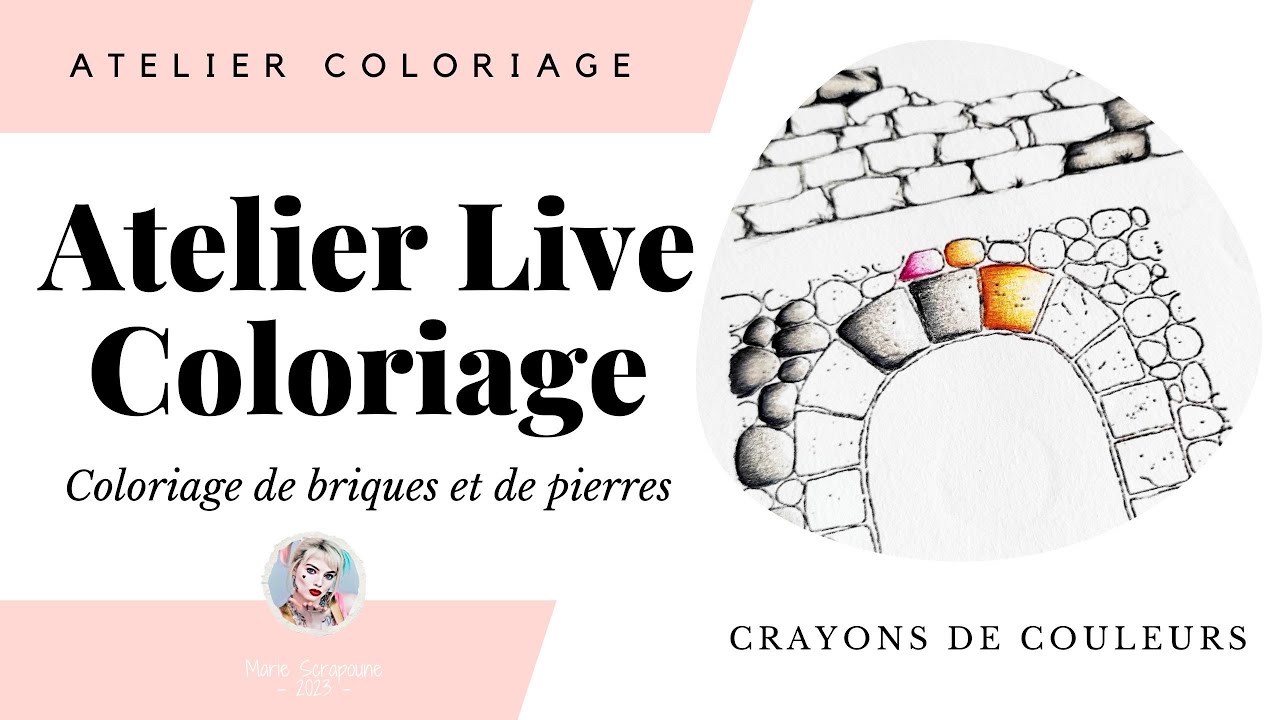 Atelier Live Coloriage #1 - Apprendre le coloriage de pierres ou briques aux crayons de couleurs