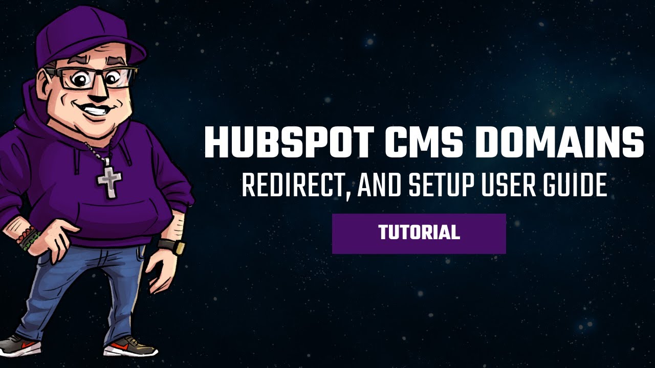 HubSpot CMS Domains, Redirect, and Setup User Guide