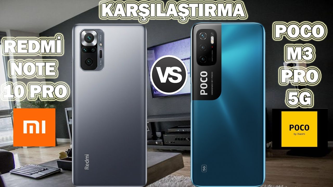 Redmi Note 10 Pro vs Poco M3 Pro 5G Karşılaştırma