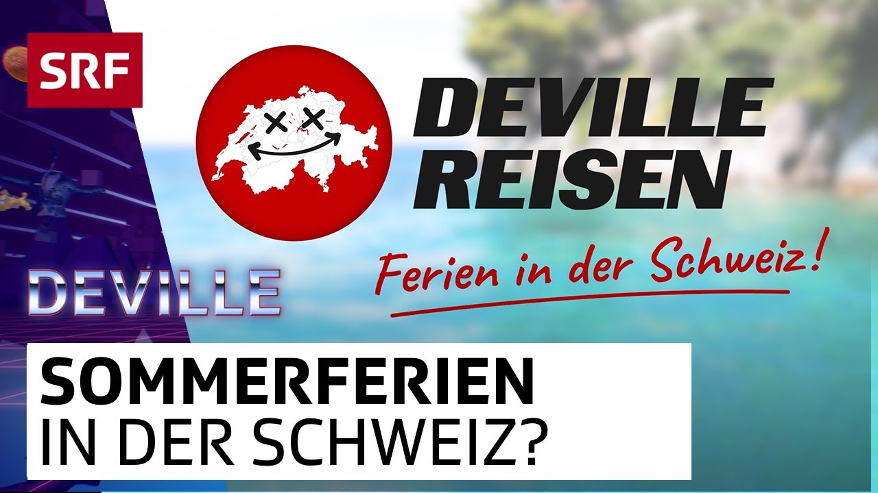 Ferien in der Schweiz | Deville